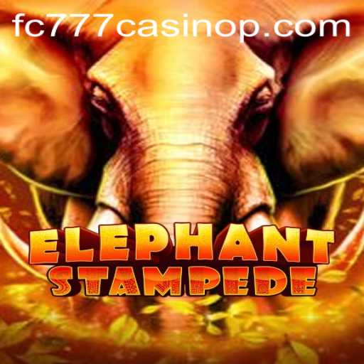 Discover the Thrills of ElephantStampede at FC777 Casino