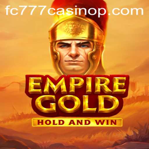 Diving Deep into EmpireGold: A Premier Game at fc777 Casino