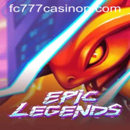 EpicLegends: A Comprehensive Overview and Its Casino Connection