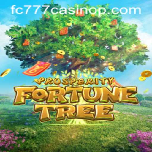 Exploring Prosperity Fortune Tree at FC777 Casino