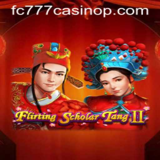 Exploring FlirtingScholarTangII: A Riveting Experience in FC777 Casino