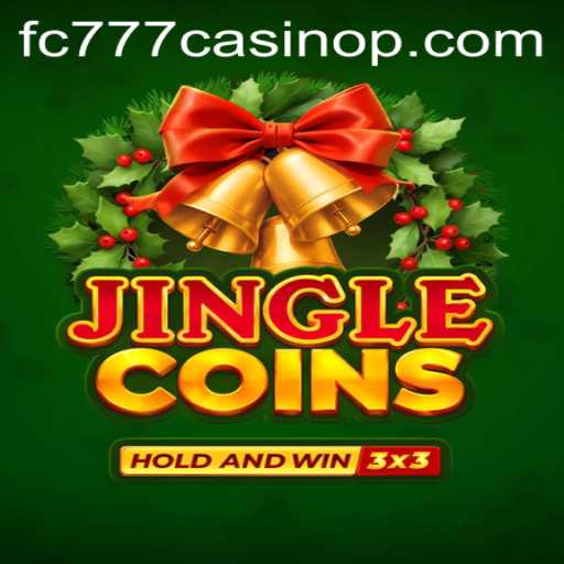 Jinglecoins: A Thrilling Adventure at FC777 Casino