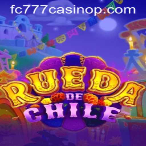 Exploring RuedaDeChile: A Thrilling Gaming Experience at FC777 Casino