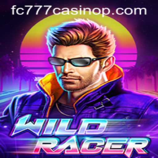 Exploring the Thrilling World of WildRacer and Its Connection to fc777 Casino